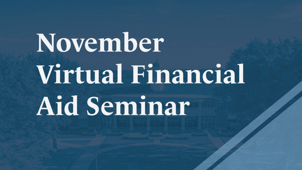 November Virtual Financial Aid Seminar
