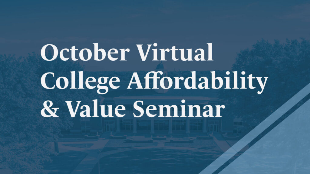 October Virtual College Affordability & Value Seminar
