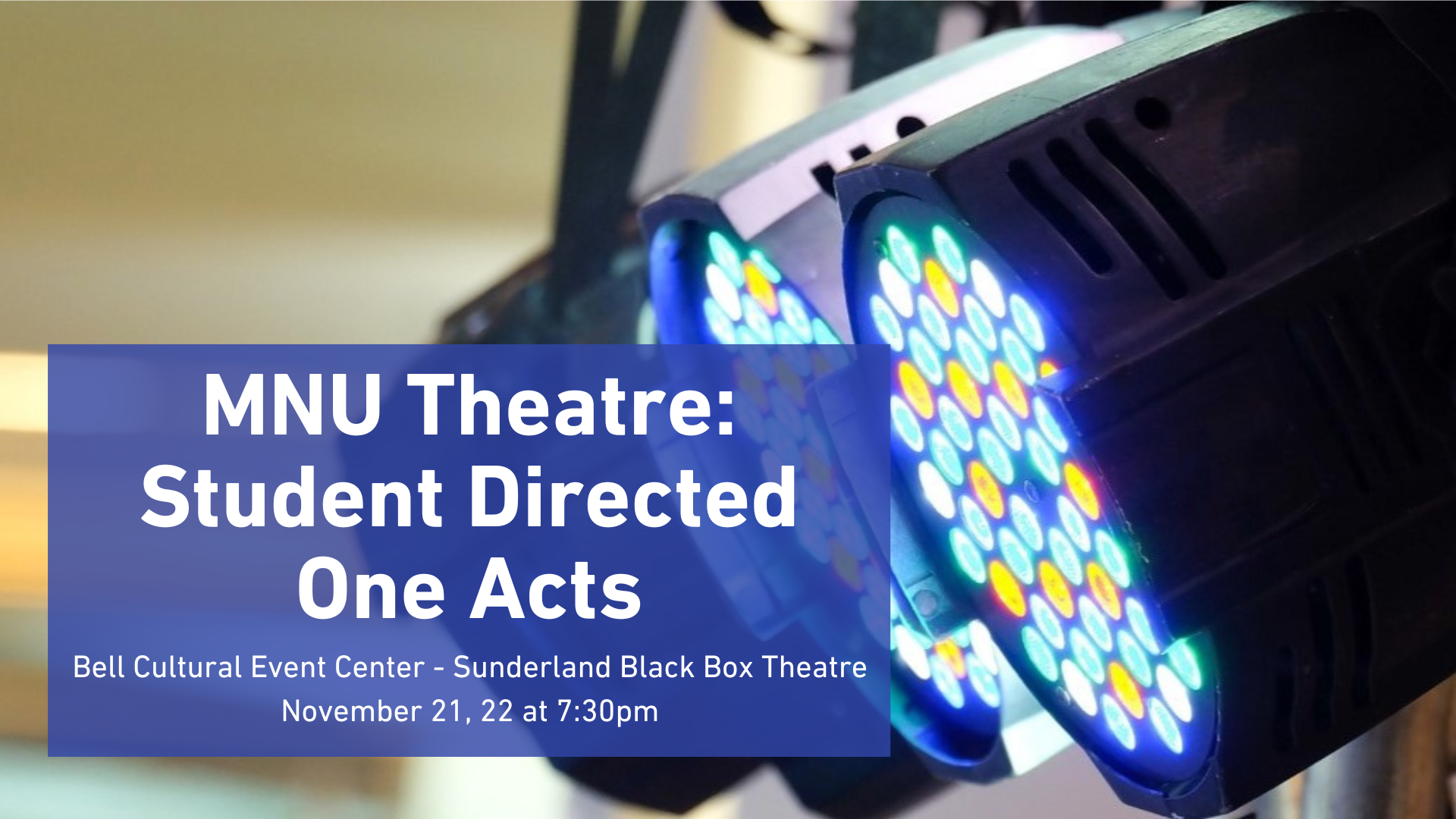 Student Directed One Acts promo with theatre lights