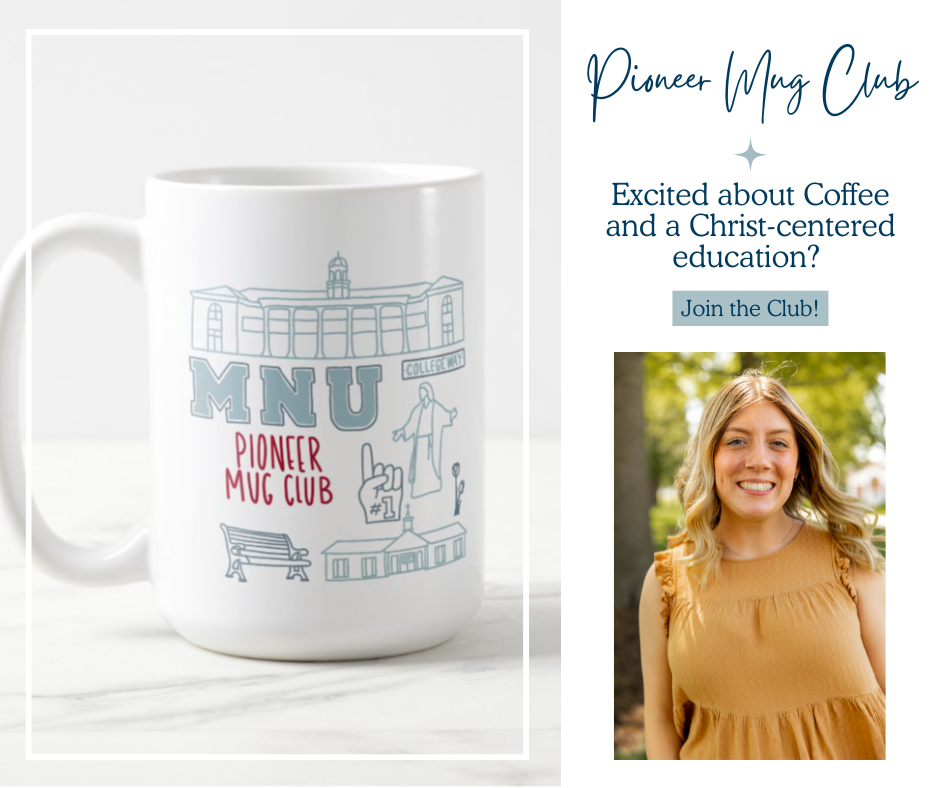 Image features a mug that depicts Cunningham center and the text: Pioneer Mug Club. Excited about coffee and a Christ-centered education? Join the club!