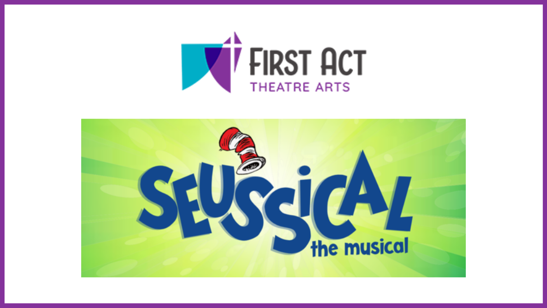 First Act logo with Seussical logo and striped hat